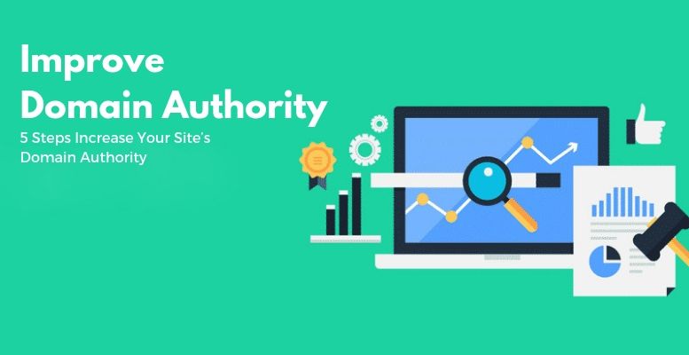 How To Improve The Domain Authority Of Your Website in 2019?