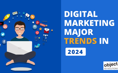 What are The Major Trends to Follow in Digital Marketing in 2024?